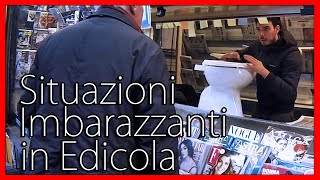 Situazioni Imbarazzanti in Edicola - [Esperimento Sociale] - theShow