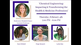 Chemical Engineering: Impacting & Transforming the Health & Medicine Professions