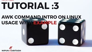 Linux Tutorial : 3 - AWK command usage in Linux