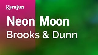 Neon Moon - Brooks & Dunn | Karaoke Version | KaraFun