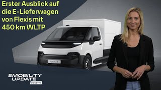 Flexis gibt Ausblick auf seine ersten drei Elektro-Transporter  – eMobility Update