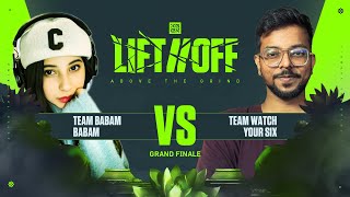 LIFT//OFF Finals | Babam Babam vs Watch Your Six