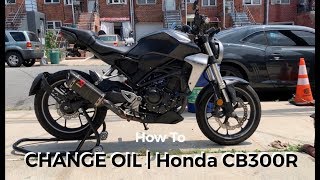 How TO EASILY Change Motorcycle Oil |  2019 Honda CB300R