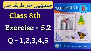 Class 8 Math Exercise 5.2 [ Q 1,2,3,4,5 ] NEW BOOK | Class 8th Math Unit 5 Exercise 5.2