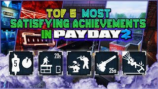 Top 5 Most Satisfying Achievements in PAYDAY 2