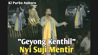 Nyi Suji Mentir - Geyong Kenthil - Ki Purbo Asmoro