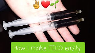 How to make FECO/RSO easily