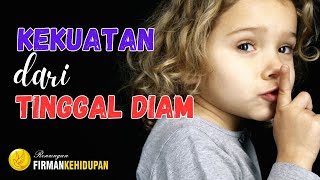 Kekuatan dari Tinggal Diam -Firman Kehidupan -Khotbah Kristen - Renungan Pagi -Firman Tuhan Hari Ini