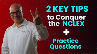 🔥 Two Key Tips to Conquer the NCLEX 💯📚+Practice Questions
