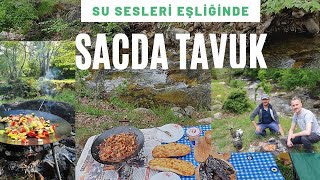 Doğada su sesleri eşliğinde sacda tavuk / Cooking chicken in nature