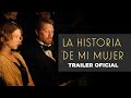 LA HISTORIA DE MI MUJER (A feleségem története) | Tráiler oficial | Estreno en cines: Junio 15/2023