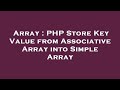 Array : PHP Store Key Value from Associative Array into Simple Array