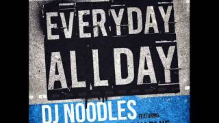 DJ Noodles Feat. Pitbull, Fella \u0026 Billy Blue - Everyday All Day 2011