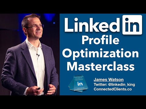 Masterclass LinkedIn profile optimization 10 key areas and 50 tips to optimize your LinkedIn profile