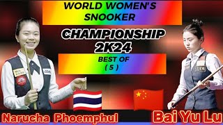 World Women's Championship Snooker 2024  | Bai Yu Lu Vs Narucha Phoemphul | Full Match |