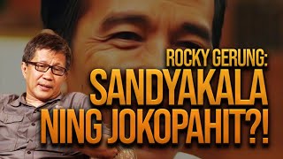 BEST STATEMENT ROCKY GERUNG: SANDHYAKALA NING JOKOPAHIT?!