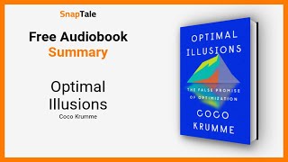 Optimal Illusions by Coco Krumme: 13 Minute Summary