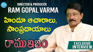 హిందూ ఆచారాలు, సంప్రదాయాలు || RGV comments on customs and traditions | #Ramuism Full Episode