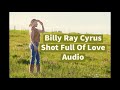 shot full of love billy ray cyrus audio