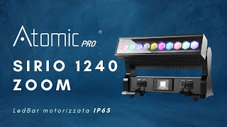 Atomic Pro Sirio 1040 Zoom barra LED motorizzata IP65