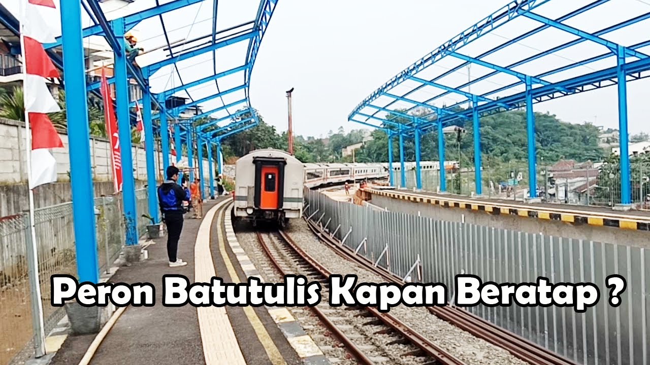 Peron Stasiun Batutulis Belum Beratap Double Track KA Bogor Sukabumi ...