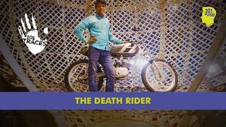 The Death Rider Of The Great Golden Circus | Unique Stories From India