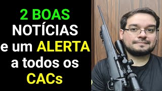 2 BOAS Notícias e um ALERTA a todos os CACs! Exército cancelando CRs, evite perder o seu