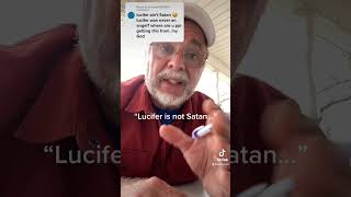 Lucifer Is Not Satan
