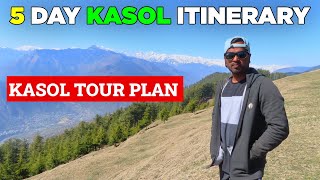 Kasol Tour Complete Travel Guide | Kasol 5 Days Itinerary | Kasol Trip With Budget| Himachal Pradesh