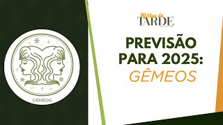 A PREVISÃO DE 2025 para Gêmeos e o cristal do ano | Melhor da Tarde