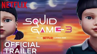 Squid Game Season 3 Trailer 2025 | Netflix | Squid Game 3 Trailer | Squid Game Season 3 Teaser |