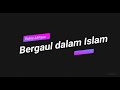 ROHIS AL-FAUZ ( Azifah & Eira) : Bergaul dalam Islam