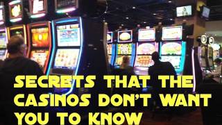 Secrets That The Casinos Don't Want You To Know