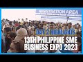 13th Philippine SME Business Expo 2023 - Day 2 Highlights