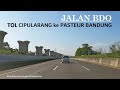 Travel Cabin View Jakarta Bandung ~ Tol Cipularang (Cikampek - Purwakarta - Padalarang) - Pasteur