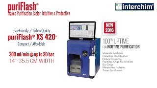 PuriFlash XS 420 + Presentation - Flash Purification by Interchim - #DareRevolution