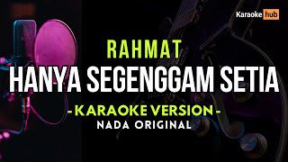 Hanya Segenggam Setia Karaoke  - Rahmat Ekamatra