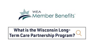 What is the Wisconsin Long-Term Care Partnership Program?