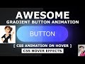 Glowing Gradient Button Animation Effects on Hover Using Html and CSS