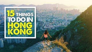 TOP 15 THINGS TO DO IN HONG KONG - Travel Guide | 4K