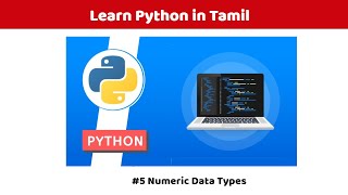 #6 Python Numeric Data Types | Python Programming - Tamil Tutorial for All | eGoveranceHelpDesk