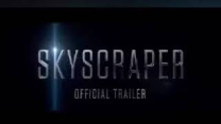 Dwayne Johnson l Skyscraper l Official Trailer 2k18