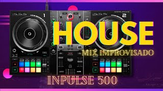 Hercules DJ CONTROL INPULSE 500 Serato DJ PRO *Mix improvisado de HOUSE* (En ESPAÑOL).