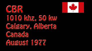 CBR, 1010 khz, 50 kw, Calgary, Alberta, Canada, August 1977