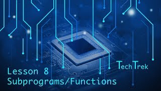 Subprograms - Lesson 8