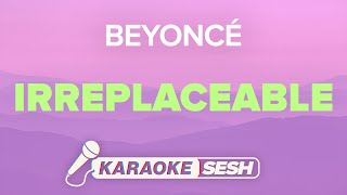 Beyoncé - Irreplaceable (Karaoke)