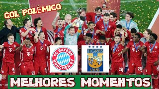 Bayern de Munique 1 X 0 Tigres | GOL POLÊMICO DOS BÁVAROS | Melhores Momentos