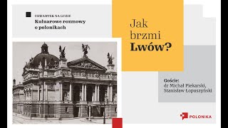 Jak brzmi Lwów? | Czwartek na luzie