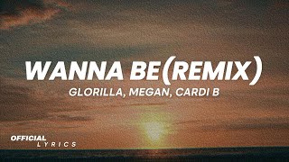 GloRilla, Megan Thee Stallion & Cardi B - Wanna Be (Remix) lyrics
