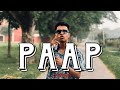 Iyenai - Paap (Prod by AKKA BEATS) | Official Music Video